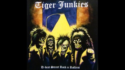 TIGER JUNKIES ''Turn It Up''