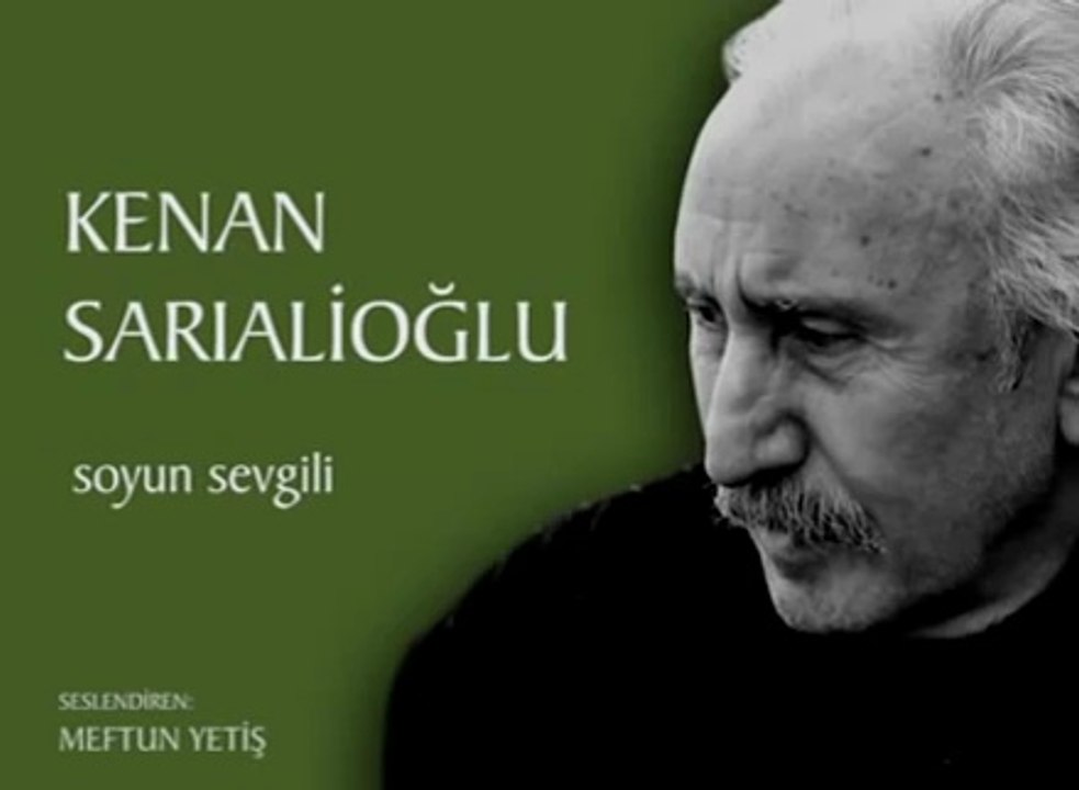 KENAN SARIALİOĞLU - SOYUN SEVGİLİ