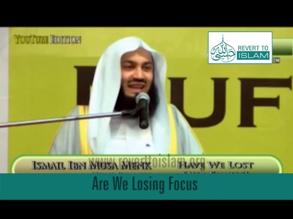 Are We Loosing Focus_part 01           Mufti Ismail Mink