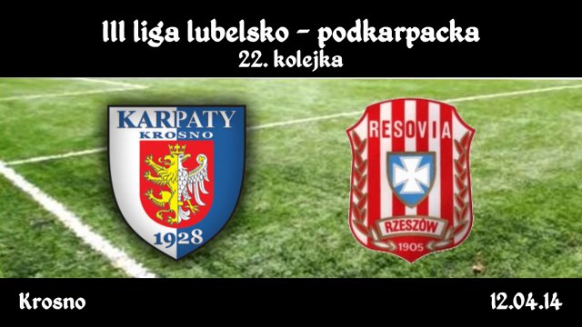 III liga: Karpaty Krosno - Resovia Rzeszów