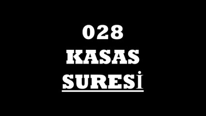 028 Kasas Suresi Türkçe