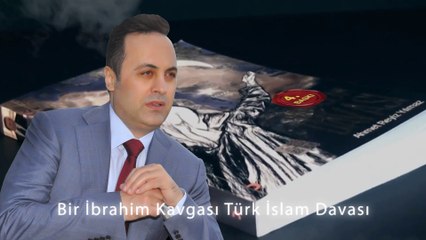 Türk İslam Davası - Ahmet Reyiz Yılmaz