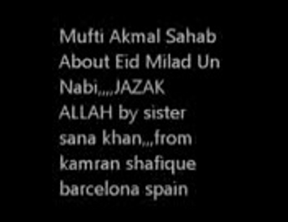 Great answer by Mufti Akmal Sahab About about Eid Milad Un Nabi