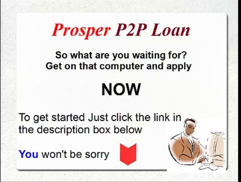 Prosper Online Loans-Personal Loans, loans online, Student loans, low interest loans, get loans fast, Unsecured