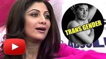 Transgender Legalized | Shilpa Shetty Avoids Commenting On It!