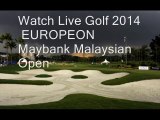 Watch GOLF Maybank Malaysian Open 2014 Live On SCREEN