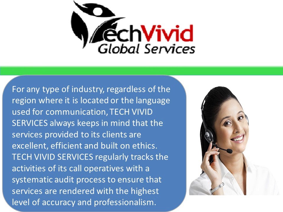 TECHVIVID GLOBAL SERVICES : Outsource Call Center Services