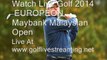 Watch Maybank Malaysian Open 2014 Golf