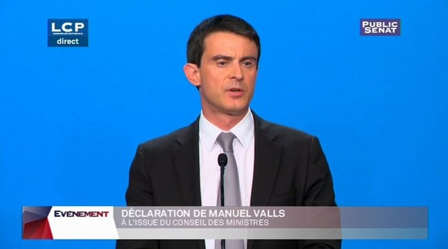 Déclaration de Manuel Valls à la sortie du Conseil des Ministres - Evénements