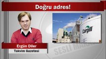 Ergün Diler : Doğru adres!