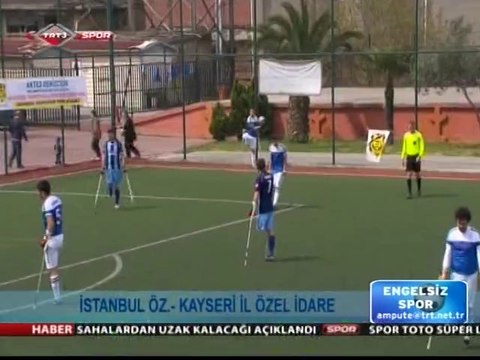 İST. ÖZÜRLÜLER SP. KLB. 2-0 KAYSERİ İL ÖZEL İDARESİ SP.KLB.