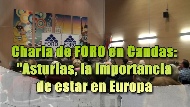Elecciones Europeas: Charla de FORO con Álvarez-Cascos en Candás