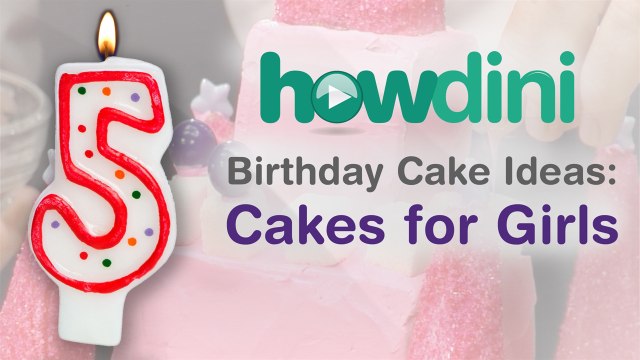 Birthday Cake Ideas: Cakes for Girls