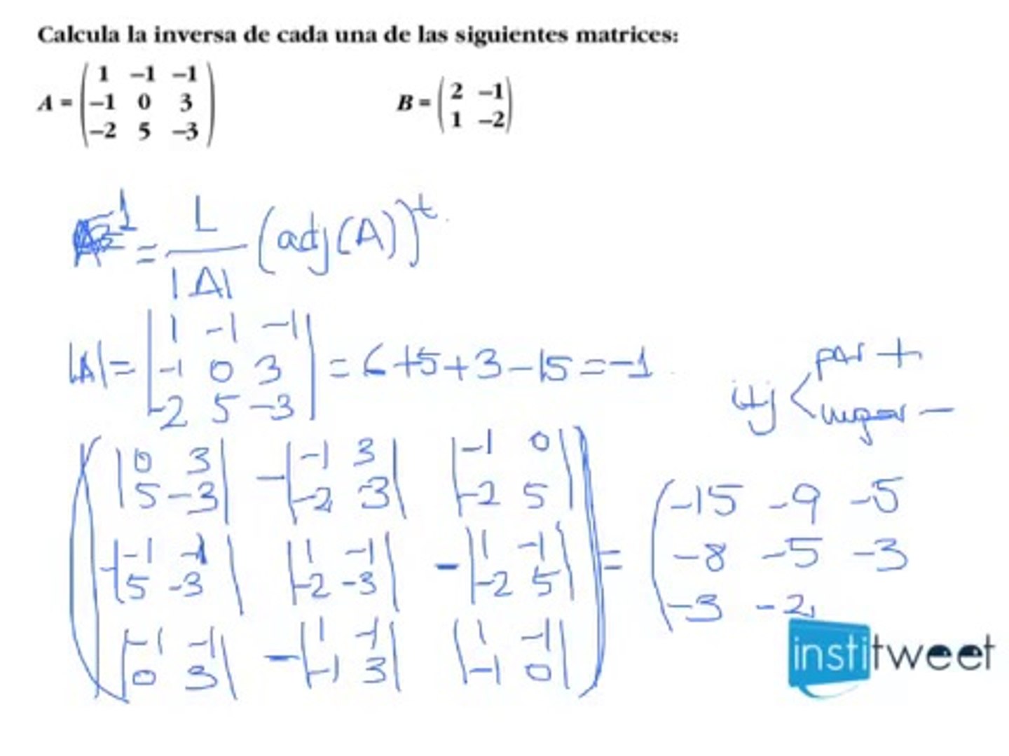 Calcular la inversa de una matriz 3x3 y 2x2 mediante determinantes - Vídeo  Dailymotion
