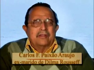 Ex-marido confessa crimes cometidos com a Dilma Roussef!