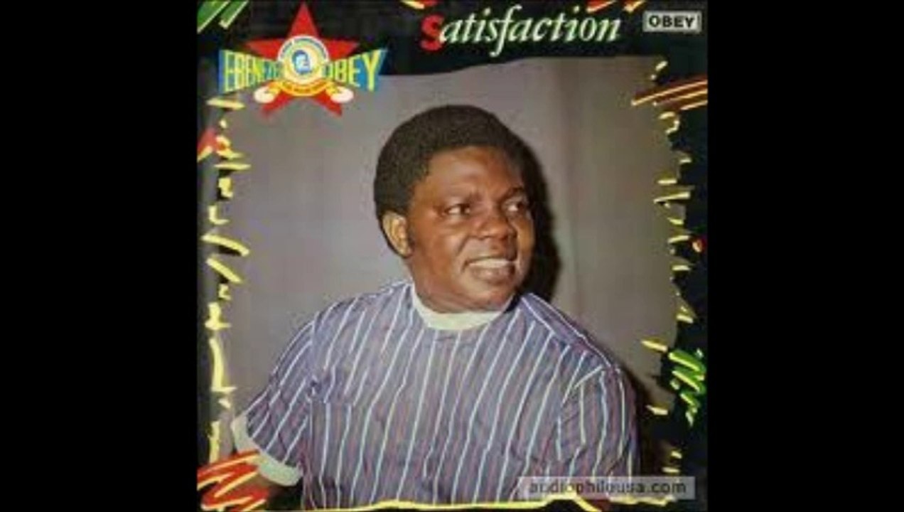 Ebenezer Obey - Satisfaction