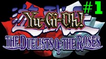 YU-GI-OH: DUELISTS OF THE ROSES [PART 1: TÉA]