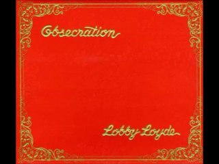 Lobby Loyde "Obsecration Parts A to D"1976 Aussie Rock