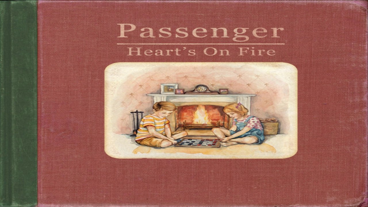 DOWNLOAD MP3 ] Passenger - Heart's On Fire [ iTunesRip ] - video Dailymotion