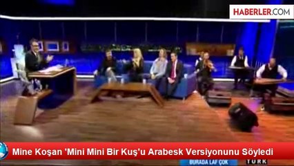 Mine Koşan 'Mini Mini Bir Kuş'un Arabesk Versiyonunu Söyledi