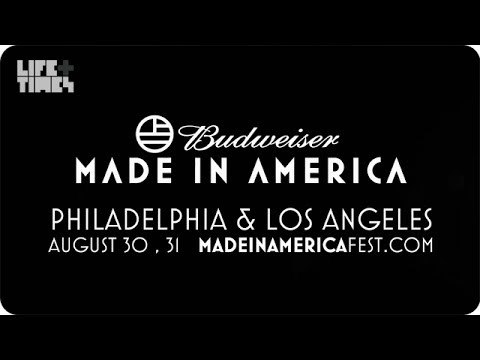 Budweiser Made In America 2014 August 30 & 31, Philadelphia and Los Angeles