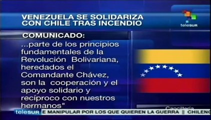 Gobierno Bolivariano se solidariza con Chile tras devastador incendio