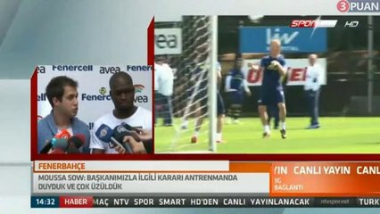 Moussa Sow'un açıklamaları