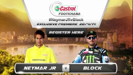 Castrol Footkhana Trailer Neymar Jr. vs Ken Block