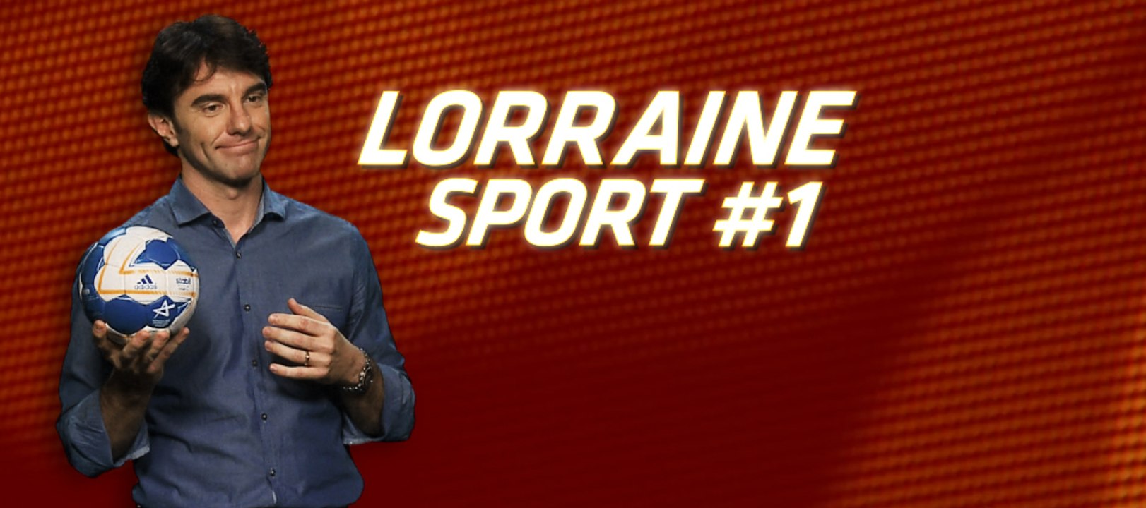 Lorraine Sport #1 - Emission Sport du Conseil Régional de Lorraine