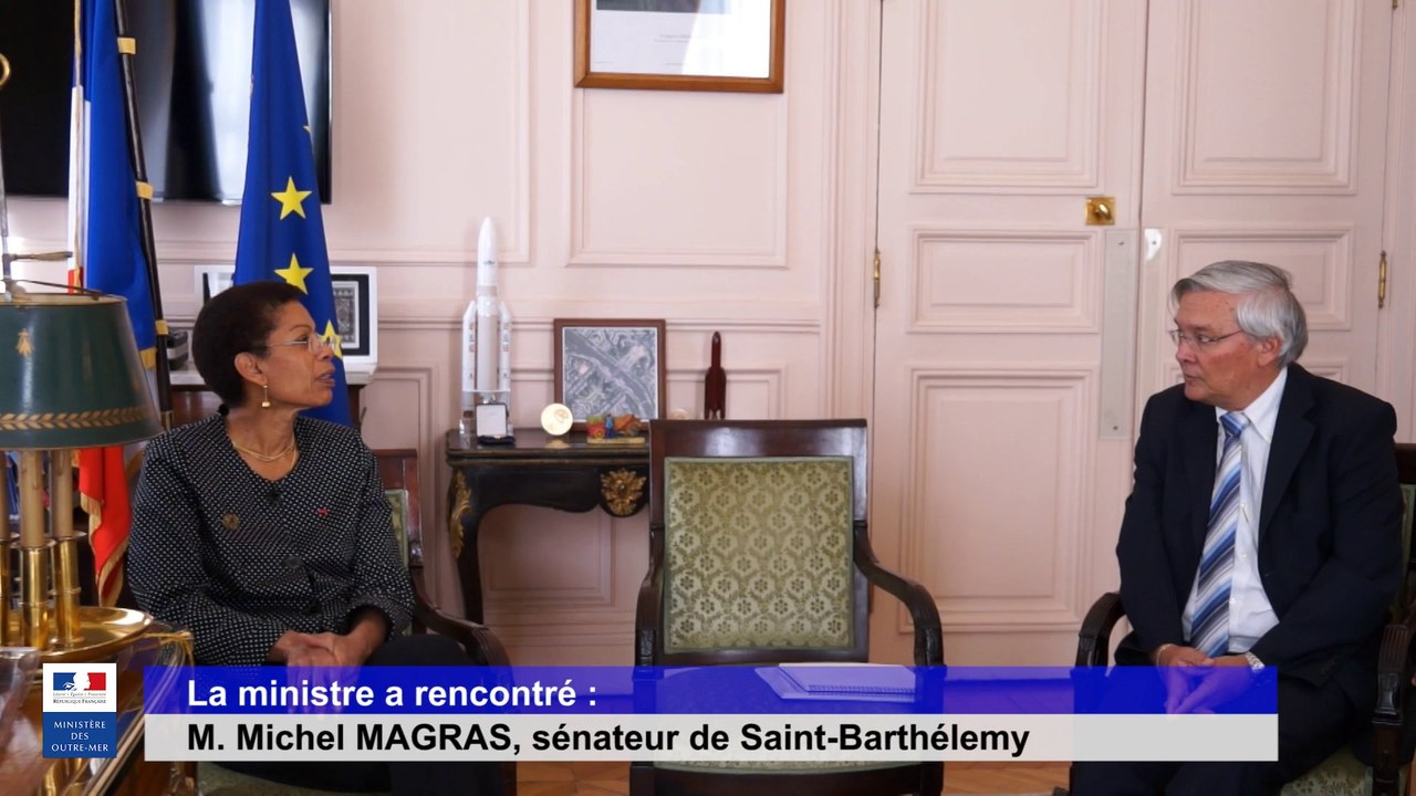 La ministre a rencontré : M. Michel MAGRAS, sénateur de Saint-Barthélemy