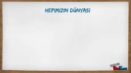 Hepimizin Dünyası (Dünya Çocukları) ders videosu