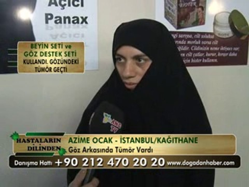GÖZ ARKASINDA TÜMÖR HASTALIĞI VARDI ŞİFALI BİTKİLERİ KULLANDI