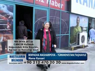 MEME KANSERİ HASTALIĞI VARDI ŞİFALI BİTKİLERİ KULLANDI