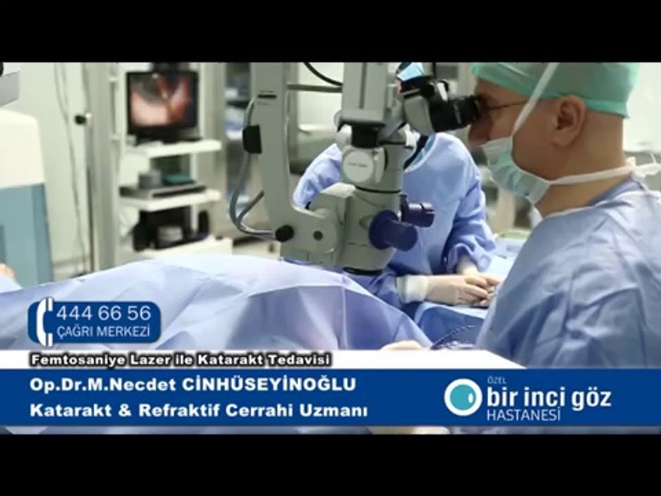 Bir İnci Göz - Femtosaniye Lazer ile Katarakt Tedavisi