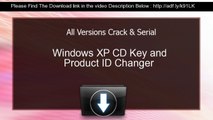 Windows XP CD Key and Product ID Changer Crack keygen All Versions