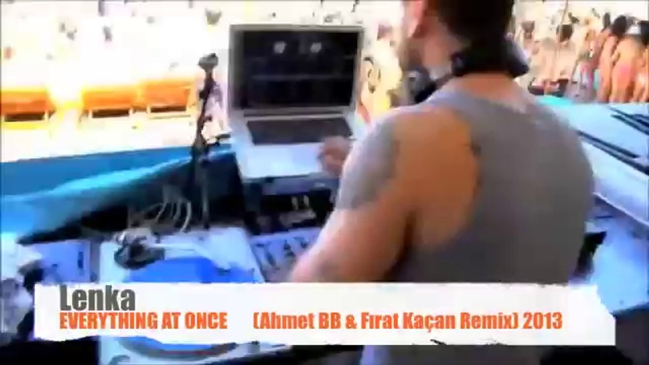 Lenka - Everything at once (Ahmet BB & Fırat Kaçan Remix)