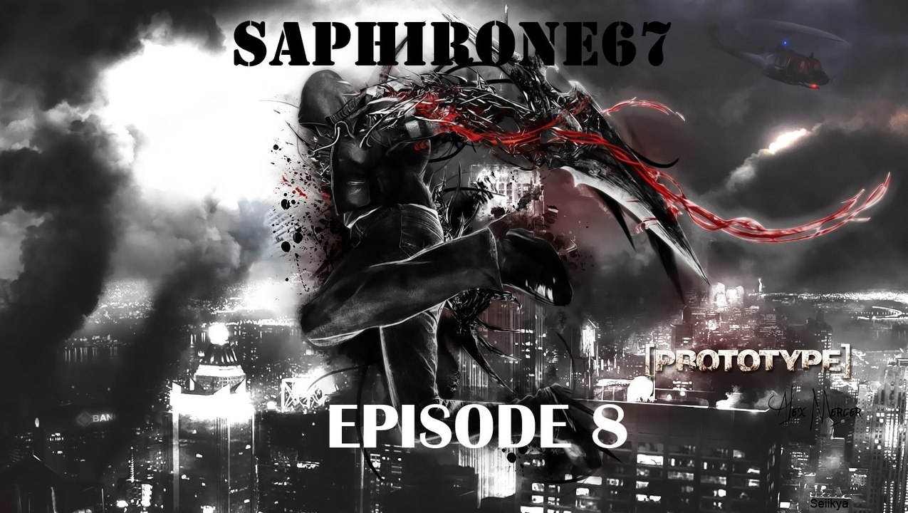 Prototype -Episode 8- (Chasse au PE)