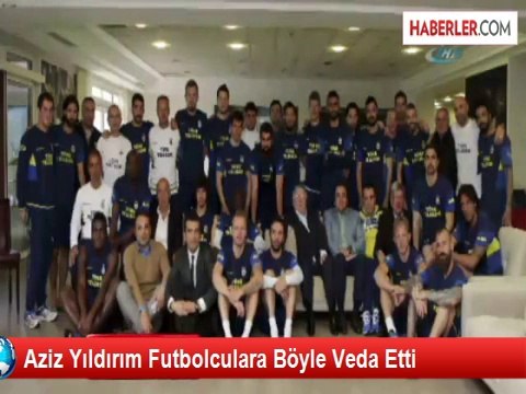 Aziz Yıldırım'dan Futbolculara: Fenerbahçe Şike Yapmaz, Bunu Bilin! Haberine Ek