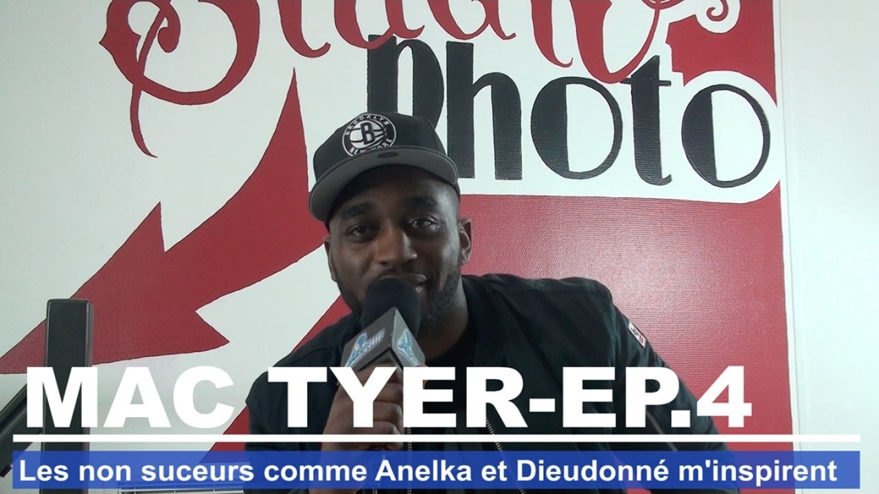 Mac Tyer : Les non suceurs comme Anelka ou Dieudonné m'inspirent de fou