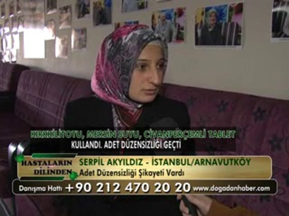 ADET DÜZENSİZLİĞİ HASTALIĞI VARDI ŞİFALI BİTKİLERİ KULLANDI