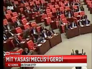 MİT Yasası Meclisten böyle kavga gürültü geçti