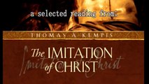 'The Imitation of Christ'-excerpts /Silence & Solitude