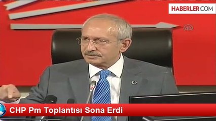 CHP PM Toplantısı Sona Erdi