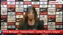 FIFA Menajeri: Trabzonspor, Carles Puyol'u İstiyor