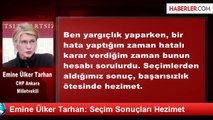 Emine Ülker Tarhan: Seçim Sonuçları Hezimet