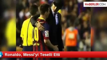 Ronaldo, Messi'yi Teselli Etti