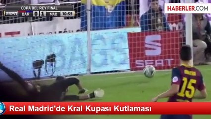 Real Madrid'de Kral Kupası Kutlaması