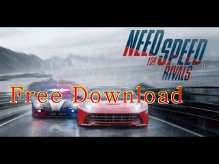 Need for Speed Rivals Download Free PC
