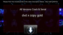 dvd x copy gold activation key All Versions