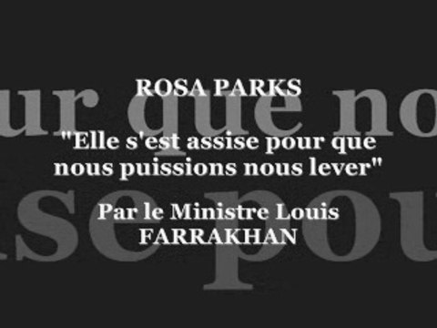 Rosa Parks Elle s'est assise pour que nous puissions nous lever Ministre Louis Farrakhan